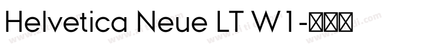 Helvetica Neue LT W1字体转换